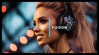 MaxRiven - Poison | Official Music Video | AI