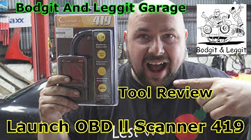 Launch OBD ll Scanner 419(Tool Review)Bodgit And Leggit Garage