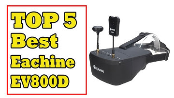 Top 5 Best Eachine EV800D In 2021
