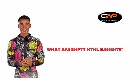 What are Empty HTML Elements? @codewithpunchy