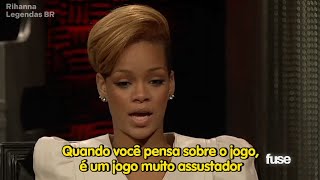 Rihanna em entrevista pra FUSE (Legendado | Parte 02)