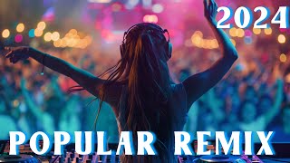 PARTY SONGS 2024 - Dua Lipa, Martin Garrix, Alan Walker - Mashups \& Remixes of Popular Songs