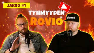 Tyhmyyden Rovio Jakso #1