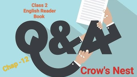 Chap-12 Crows Nest // Question Answer//Exercise in detail