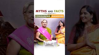 Myths and Facts about Consuming Mangoes