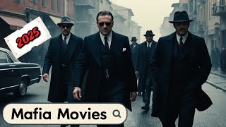 [2025] Top 10 Mafia Movies to Watch in 2025 – A Must-See List for Crime Film Fans!