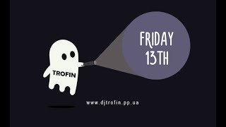 Trofin - Friday 13 (2021)