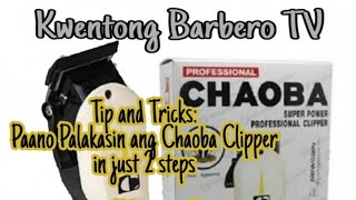 Jin Chaoba Clipper(Unboxing)  - Paano Palakasin in two(2) easy steps | Kwentong Barbero TV