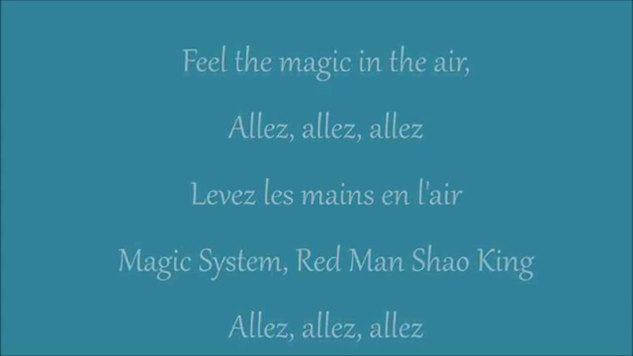 Magic System - Magic In The Air Feat Chawki (Paroles) - Youtube