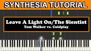 Piano Tutorial Leave A Light On / The Scientist - Tom Walker vs Coldplay | Synthesia