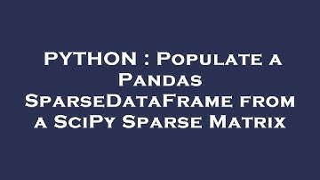 PYTHON : Populate a Pandas SparseDataFrame from a SciPy Sparse Matrix
