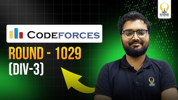 Codeforces Round 1029 (Div.3) | Video Solutions | Smart Interviews