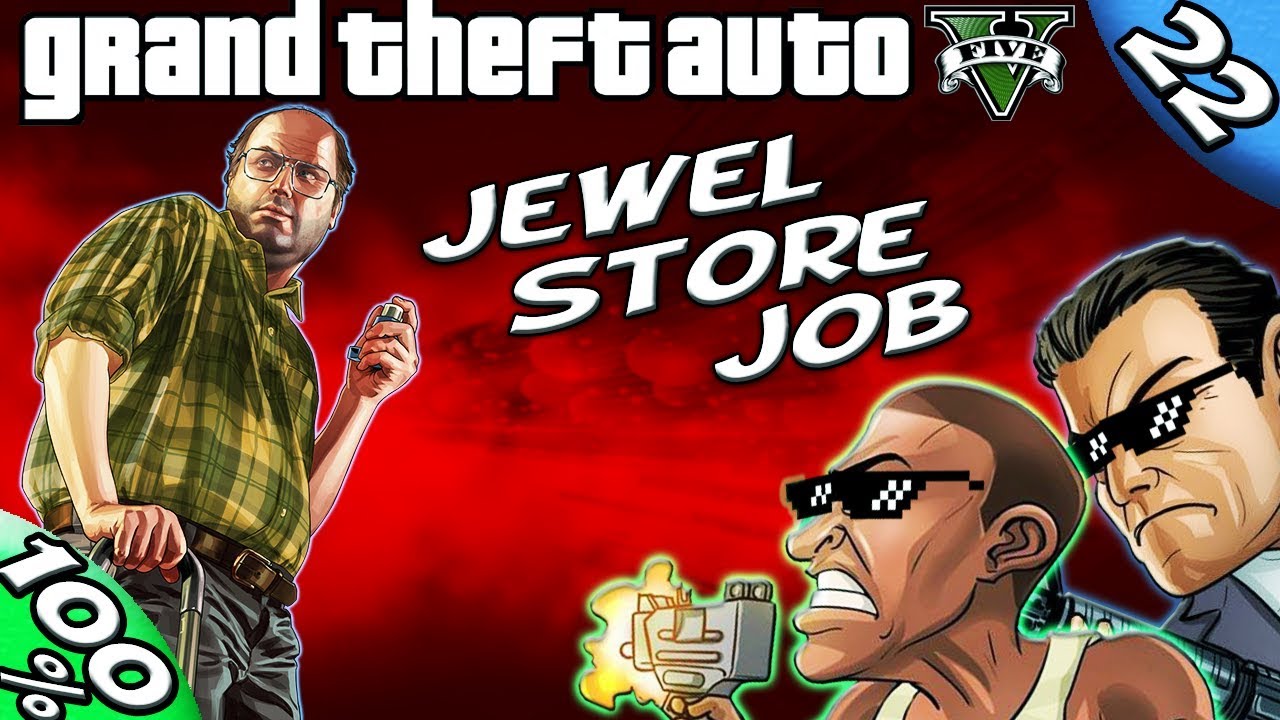 GTA V JEWEL STORE HEIST + SETUP MISSIONS [100 GOLD Walkthrough