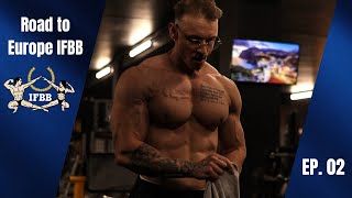Road to Europe IFBB (EP 02)