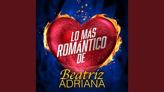 Video thumbnail of "Beatriz Adriana - Si No Es A Mi"