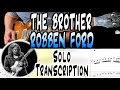 Robben ford  the brother  solo transcription  tabs  lessontutorial