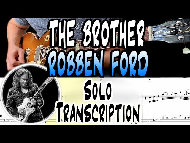 Robben Ford | The Brother | Solo Transcription | TABS | Lesson/Tutorial class=