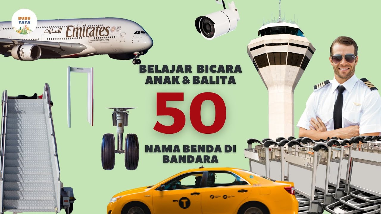 Belajar Bicara untuk Bayi dan Balita | 50 Kata Pertama Nama Benda di Bandara |Indonesia Edukasi Anak