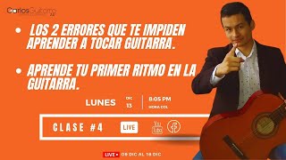 Cuales son los dos errores que te impiden aprender tocar guitarra Aprende tu primer ritmo Clase 4