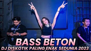 BASS BETON GETARKAN SAMPAI PAGI !! DJ TERBARU 2023 FULL BASS