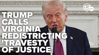 Trump alleges Democrats won 'crooked victory' in 'rigged' Virginia redistricting election