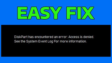 How To Fix Diskpart Has Encountered an Error Access is Denied