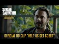 SAVAGE SALVATION | Official HD Clip | "Help Us Get Sober" | In Theaters & On Digital December 2