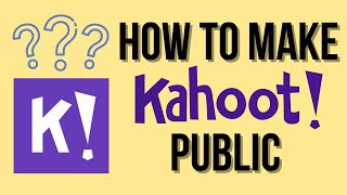 How to Make Kahoot Public