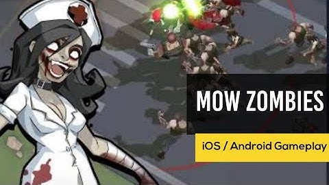 Mow Zombies - iOS/ Android Gameplay