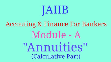JAIIB - Annuities (Calculative Part)