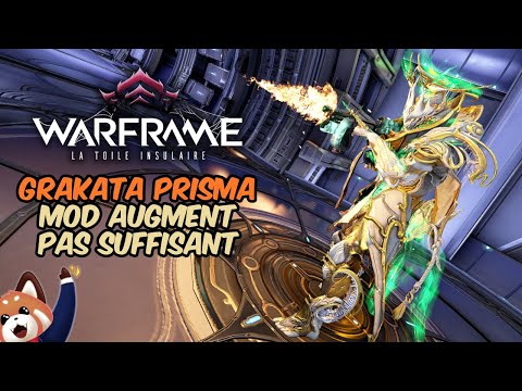 Prisma Grakata : même avec son augment, ça reste une arme très spéciale