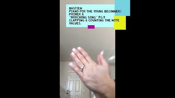 BASTIEN Beginner Piano "Marching Song" (pg.9) How to Clap & Count the note values