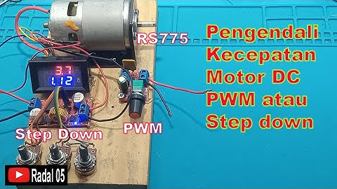 Pengendali Kecepatan motor DC 12V  RS775 dengan PWM atau Step down