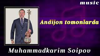 Muhammadkarim Soipov - Andijon tomonlarda