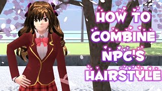 How To Combine Npcs Hairstyle Sakura School Simulator.