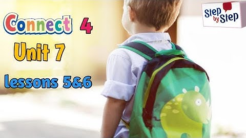 كونكت رابعة إبتدائى || الوحده السابعه الدرس الخامس والسادس|| connect 4 unit 7 || lessons5&6