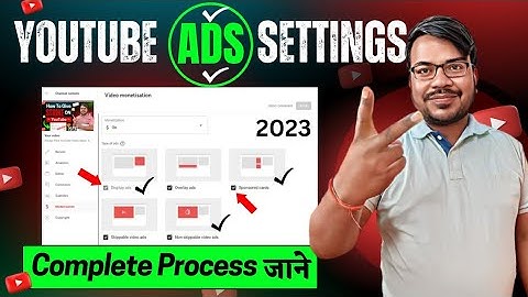 youtube video ads setting after recently monetize youtube channel | channel ads setting kaise kare