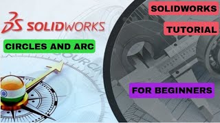 Solidworks Basic Training Tutorial - Circles and Arcs | Beginner-Advance|2020