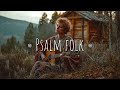 If King David Sang The Psalms In Folk It Would Sound Like This mp3