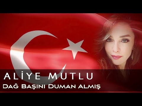 Aliye Mutlu - Dağ Başını Duman Almış - Gençlik Marşı