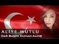 Capture de la vidéo Aliye Mutlu - Dağ Başını Duman Almış - Gençlik Marşı