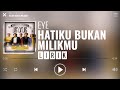 Eye  hatiku bukan milikmu lirik