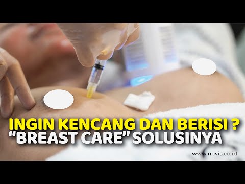 Breast Care Adalah Solusi dari keinginan Payudara Kencang Besar dan Berisi? || NOVI'S