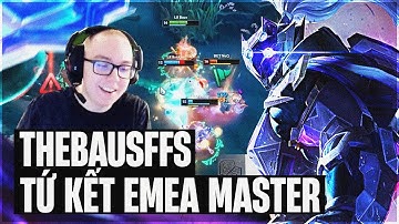 THEBAUSFFS VÀ JAX AP 6 MÓN CÙNG LOSRATONES LẬT KÈO SIÊU CẢM XÚC TẠI TỨ KẾT EMEA MASTER