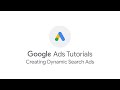 Google Ads Tutorials: Creating Dynamic Search Ads