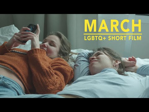 MARCH  |  LGBTQ+ short film