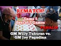 Game 5| Grandmaster Willy Tukuran vs. Grandmaster Joy Pagadian| THE BATTLE OF GRANDMASTERS| REMATCH