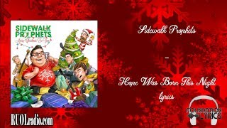 Sidewalk Prophets- Hope Was Born This Night lyrics