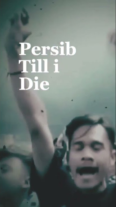 chant persib till i die