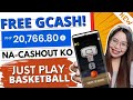 FREE GCASH: P20,000 na CASH-OUT KO LARO lang ng BASKETBALL sa PHONE | w/ OWN PROOF